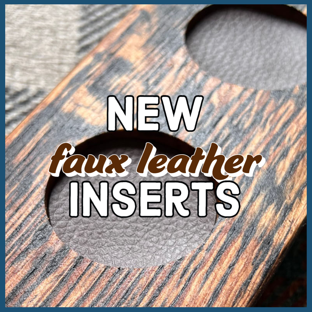 Our Brand New Faux Leather Inserts! – BraveStaves